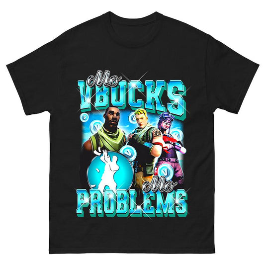Mo VBucks, Mo Problems T-Shirt, Sweatshirt, Ideal for Fortnite Fans Ready to Play in Style!