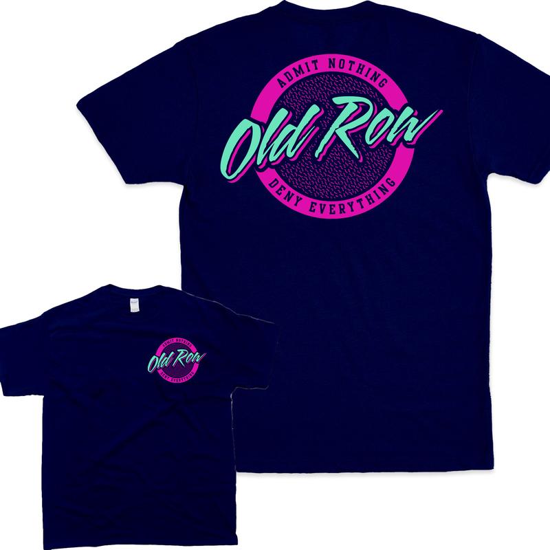 Old Row Admit Nothing Deny Everything Tops Casual Classic