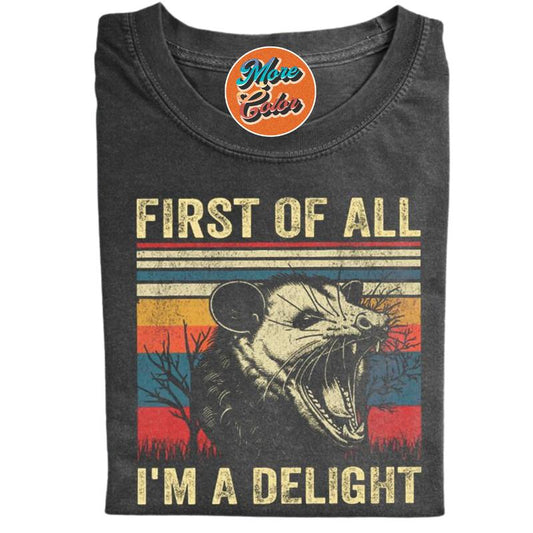 First Of All I'm A Delight Shirt, Cotton Unisex T-Shirt, Crew Neck, Size S- 4XL, Menswear Top, Womenswear Top Underwear Streetwear