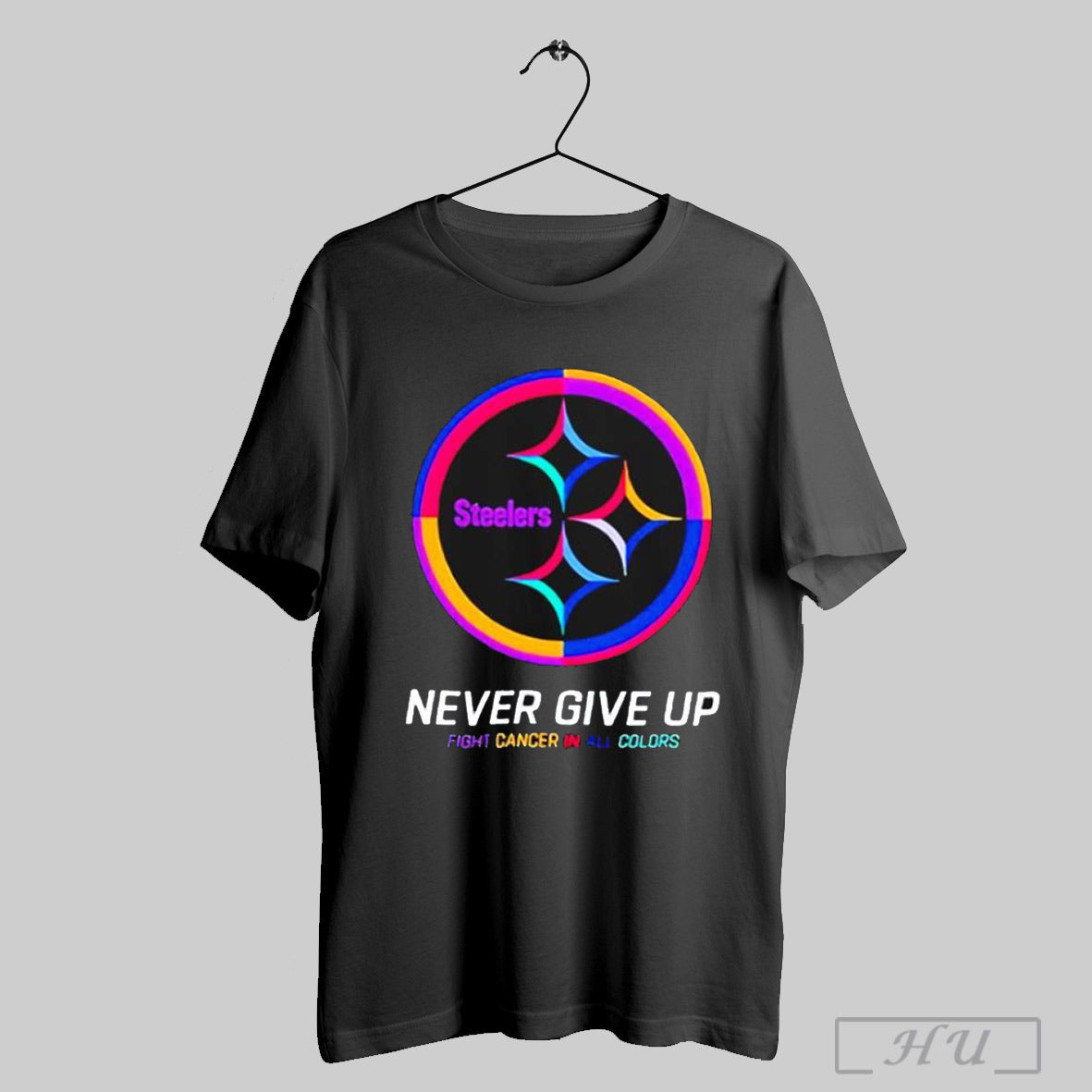 Pittsburgh Steelers Never Give Up Fight Cancer In All Colors T Shirts Sweatshirt