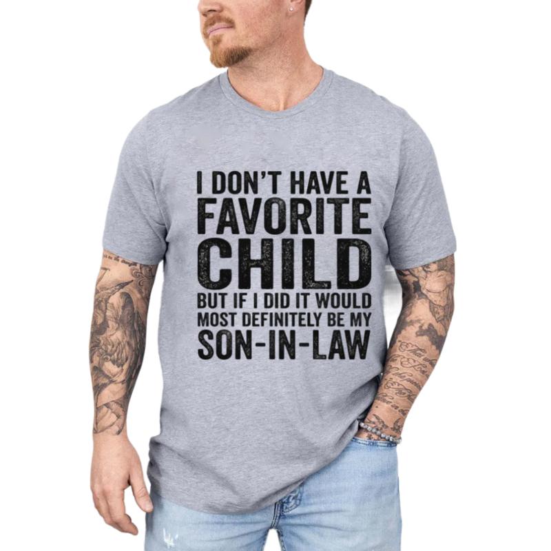 My Son In Law Is My Favorite Child Tshirt, Father In Law Shirt, Favorite Child Tee, Wedding Gift For Bride's Dad, Unisex Short Sleeve Tee, Casual Clot