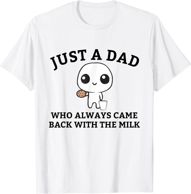 Just A Dad Who Always Came Back With The Milk Father's Day T-Shirt, Gift For Father
