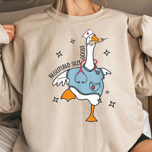 Nurse Silly Goose Sweatshirt, Nursing Student Shirt, Nurse Shirt, Nurse Gift, Nurse Appreciation Shirt, Pediatric Nurse