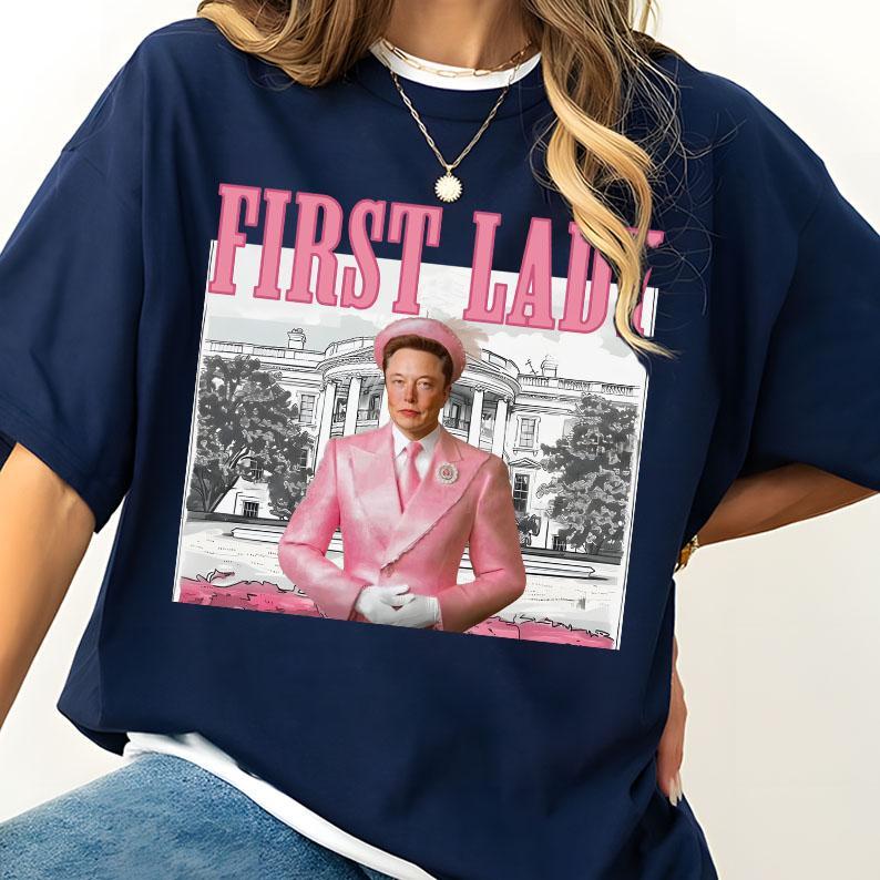 First Lady Elon T-Shirt, Funny Musk Tshirt - Sweatshirt - Hoodie, Feminism Unisex Cotton Graphic Shirt, Womenswear Casual Top Summer