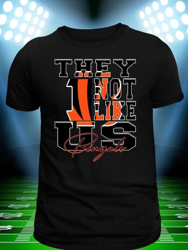 They Not Like Uss Bengalsss Mans Woman Shirt Football Fan Gift