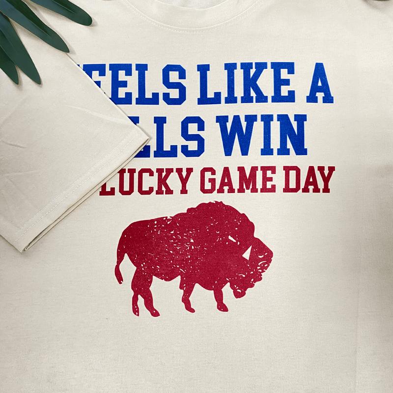 Feels Like A Buffalo Wins T Shirt Sweatshrt, Football Shirt, Lucky Game Day, Buffalo Lovers, Buffalo Fans Top Womenswear