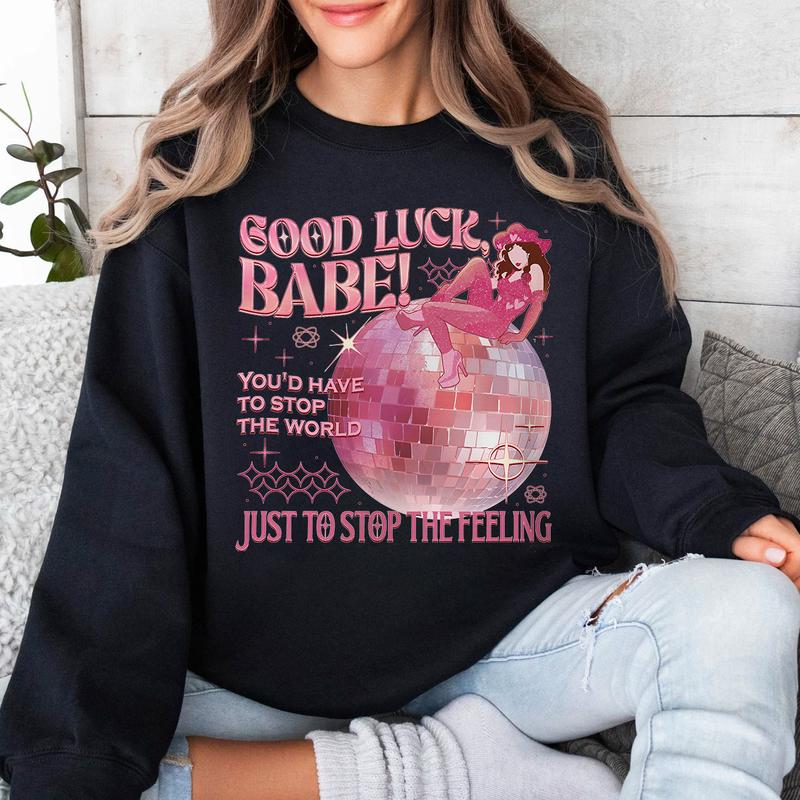 Chappell Good Luck Babe T-Shirt Sweatshirt, Chappell Music 2024 Sweatshirt