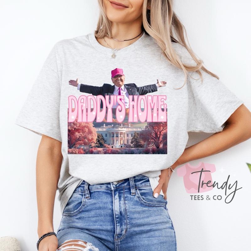 Daddyâ€™s Home Shirt Trump 2024 Unisex Top Casual Tshirt