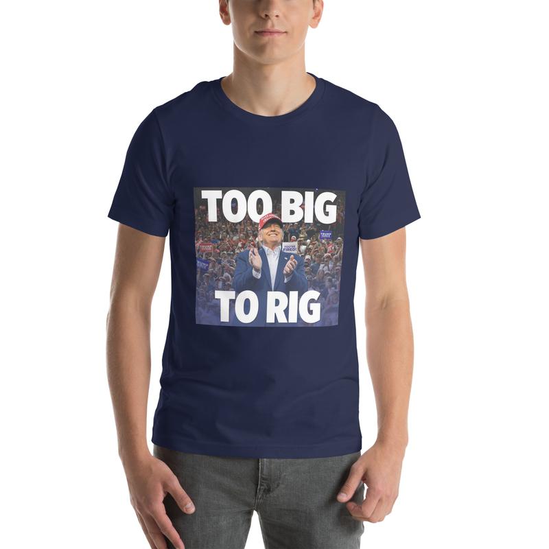TOO BIG TO RIG Tshirt Donald Trump MAGA GILDAN Unisex Tee Shirt - CASUAL Menswear T-Shirt trump shirt Top Underwear Top Underwear Cotton Streetwear Cr