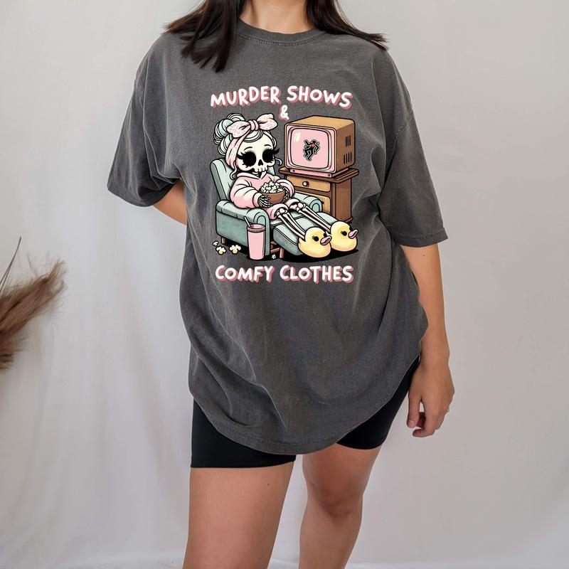 Murder Shows & Comfy Clothes Shirt Sweatshirt Hoodie - Cozy Graphic Pullover, Perfect for True Crime Fans, Casual Lounge Wear, Sarcastic Humor Shirts,