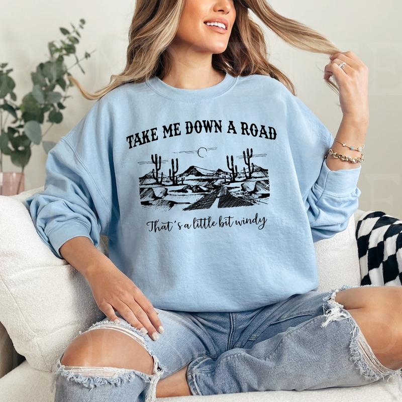 Hey Driver Take Me Down On A Road Shirt, Sweatshirt, Hoodie