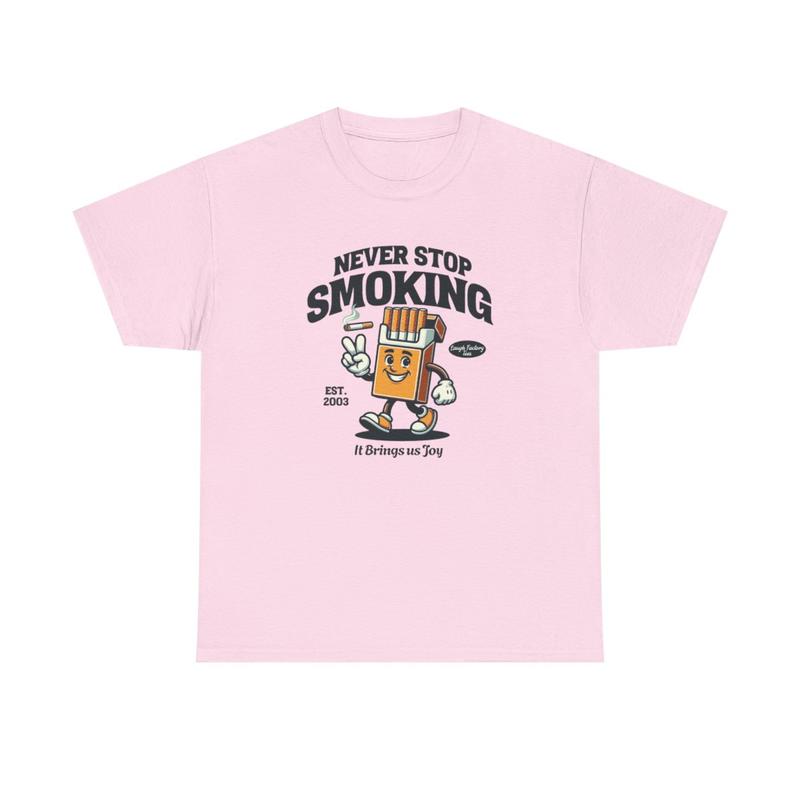 Never Stop Smoking Tee Cotton Menswear Underwear Streetwear