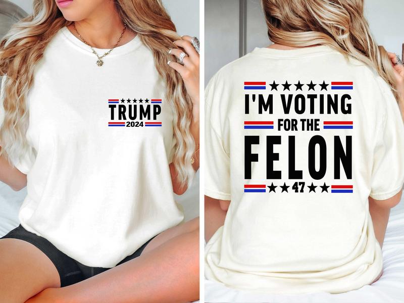 I'm Voting For The Feloon Shirt President 2024 Nation Mugshot 47 Trending Unisex Full Color For Men And Women T-Shirt