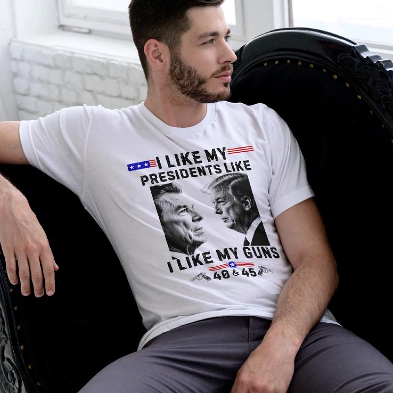 I like my presidents like I like my guns 40 & 45. Reagan & Trump T-shirt. Cotton Menswear Top armory apparel trump shirt Casual Crewneck maga shirt tr