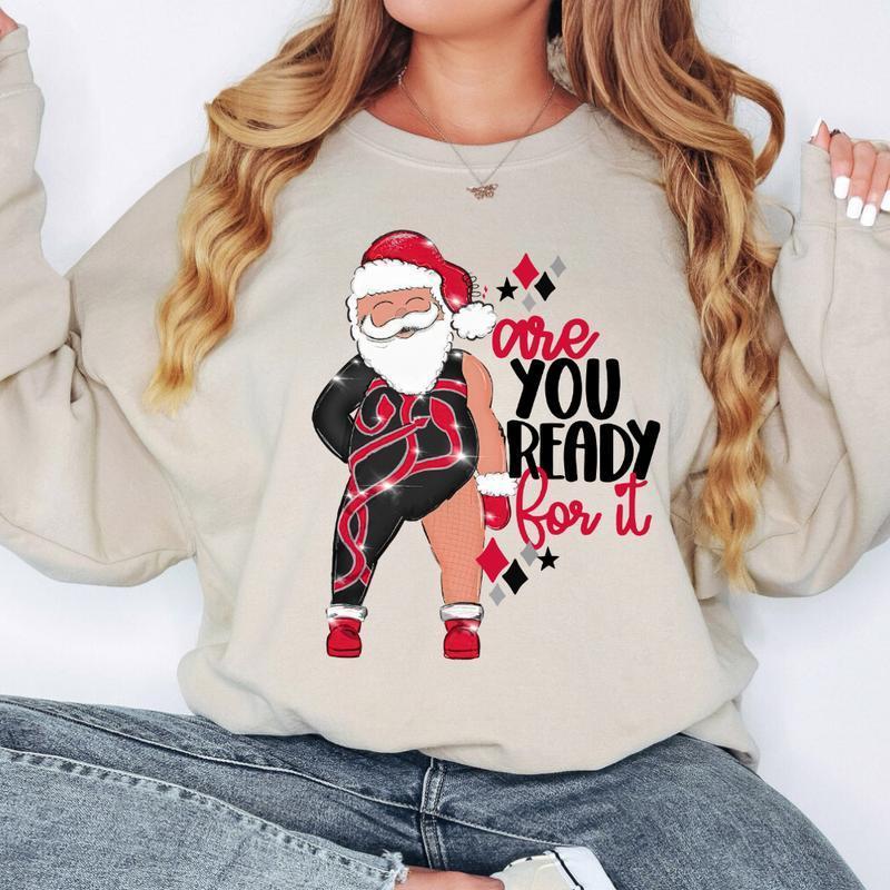 Santa, Are you ready for Christmas T-Shirt, Sweatshirt, Hoodie Cotton Fabric