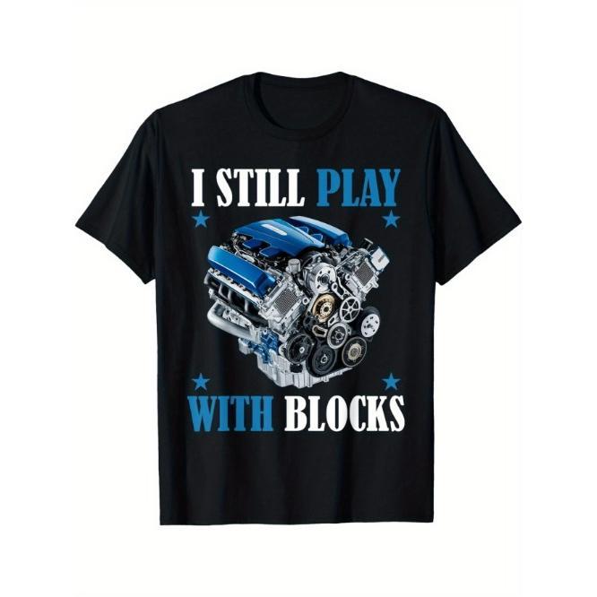 I Still Play With Blocks Funny Racing Maintenance Mechanic T-Shirt Made in USA