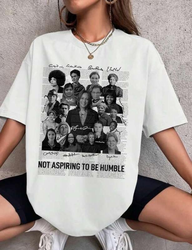 Not Aspiring To Be Humble Shirt, Kamala Harris T-Shirt Sweatshirt Hoodie, Women's Right Shirt, Feminist Tee, Unisex Cotton Tee Top Womenswear
