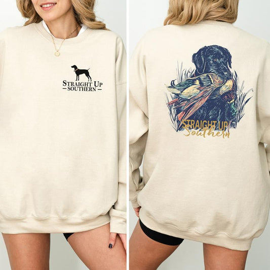 Straight Up Southern Hunting Dog 2 Sided Sweatshirt, Duck Hunting Crewneck, Country Girl Sweater, Casual Womenswear, Comfort Long Sleeve Pullover