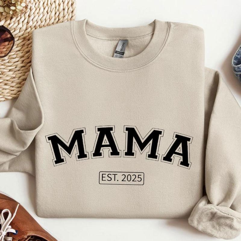 Mama Custom Est.2025 Sweatshirt, Gift For Mom Sweatshirt, New Mom Sweatshirt, Mother's Day Gift