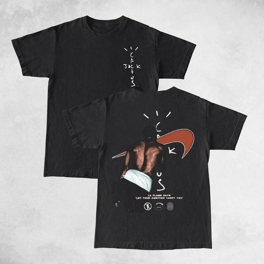 Travis Cactus Let Ambition Carry You Double Sides Front And Back Premium Cotton T-Shirt Cotton Unisex Shirt Rap Shirt Rapper Rap Tee Hiphop Shirt Musi