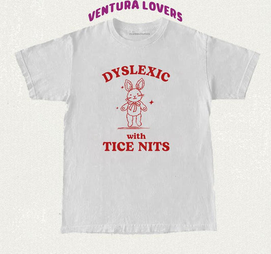Dyslexic with Tice Nits Funny Meme T-Shirt, Vintage Rabbit Graphic Apparel, Quirky Gifts for Humor and Sarcastic Tee Collectors
