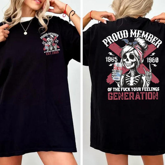 Gen X cl T-shirt Proud Members Customize Raised On Hose Water Neglect Funny Quotes