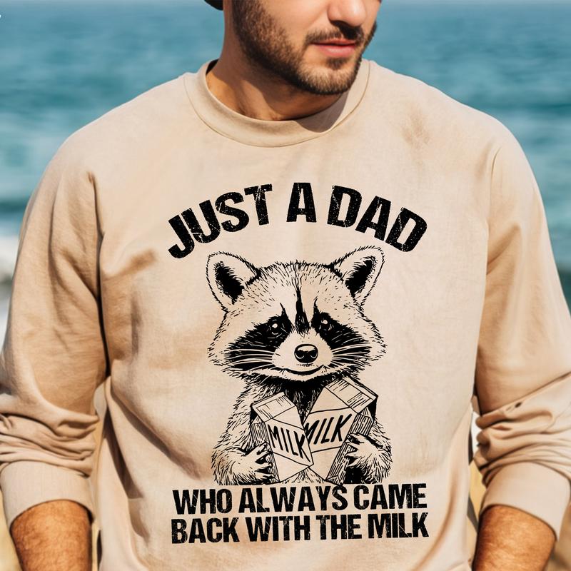 Just A Dad Who Always Came Back With The Milk Shirt Funny, Father's Day Shirt