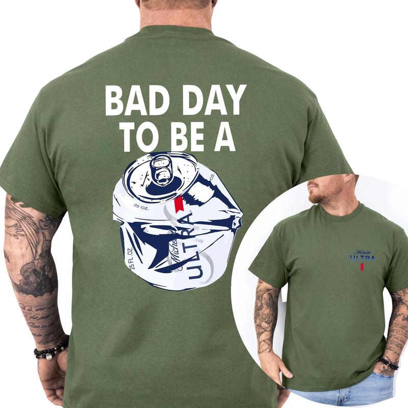 Bad Day To Be A Michelob Ultra T-shirt 2-Sided, Men's Drink Shirt, Beer Drinking Tee, Funny Gift For Men, Classic Casual Menswear, Soft Cotton Tshirt
