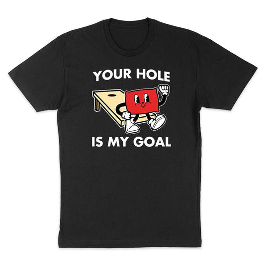 Your Hole Is My Goal Apparel