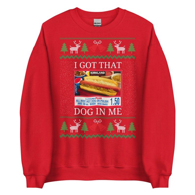 I Got That Dog in Me Ugly Christmas Sweater - Costco Kirkland Signature Holiday Party Menswear Sweatshirt