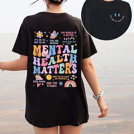 Mental Health Matters Shirt, Mental Health Shirts, Comfort Colors T-shirt, Women Inspirational Graphic Printed Shirts, Inspirational Gifts, Gift for H