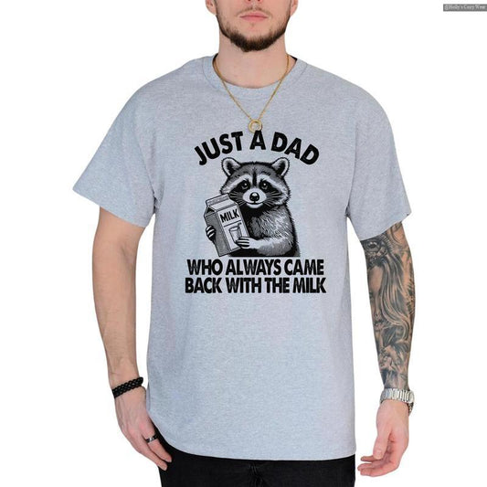 Just A Dad Who Came Back With The Milk Father's Day Raccoon Shirt, Dark Humor Minimalist Funny Milk T-shirt Future is Bright