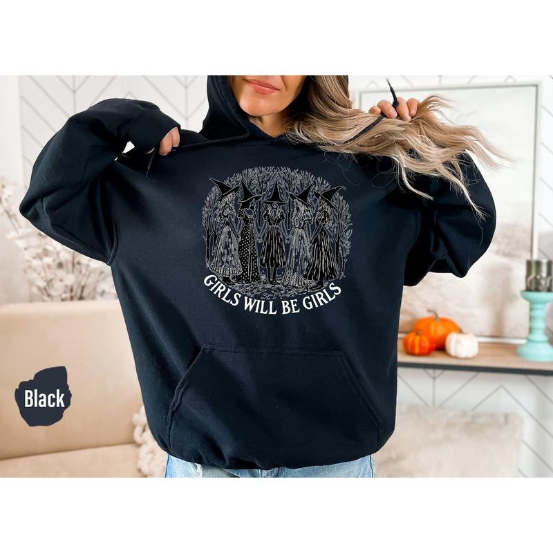 Girls Will Be Girls Witchy Feminist Sweatshirt, Womens Mystic Shirt, Witchy Hoodie, Feminist Witch Shirt, Halloween Gift For Friends