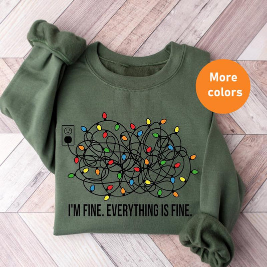 I'm Fine Everything Is Fine Sweatshirt, Funny Christmas Sweatshirt for Women, Christmas Lights Sweatshirt, Cozy Holiday Gift christmas