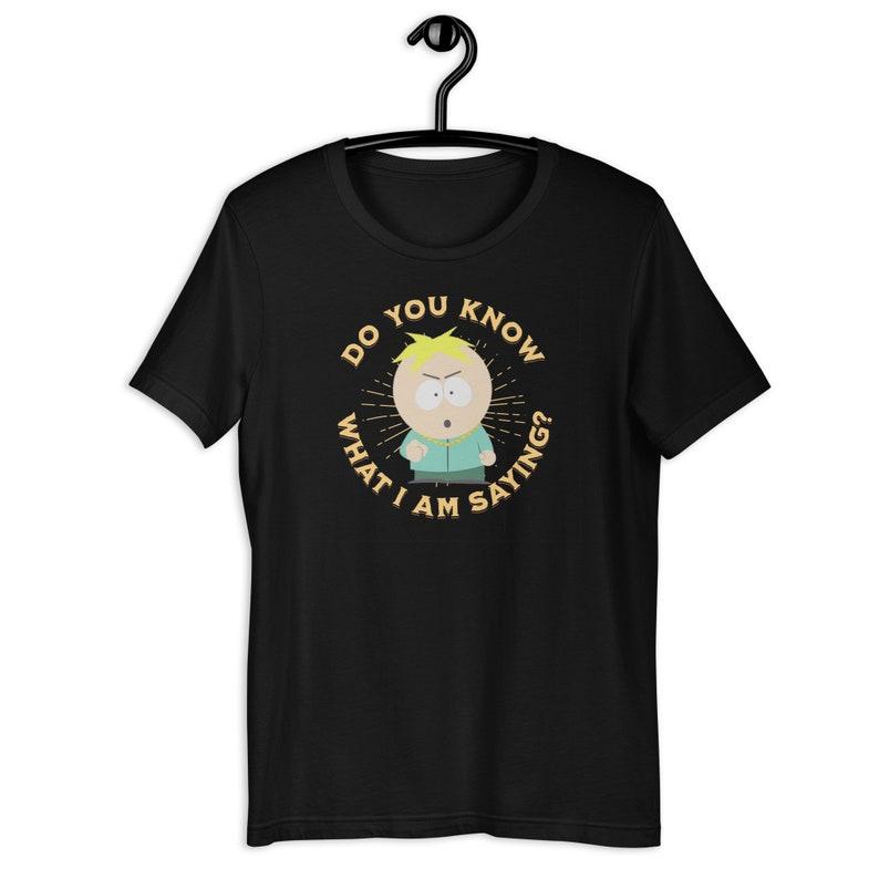 Butters Pimp Do You Know What I Am Saying T-Shirt  South Park Shirt  Pop Culture Tee  Butters Stotch