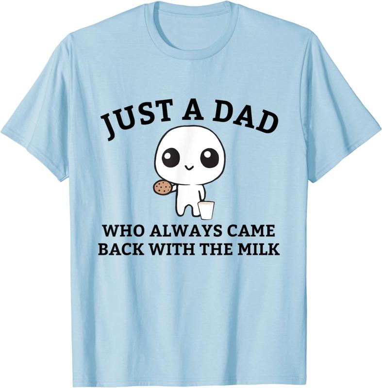 Just A Dad Who Always Came Back With The Milk Father's Day T-Shirt, Gift For Father