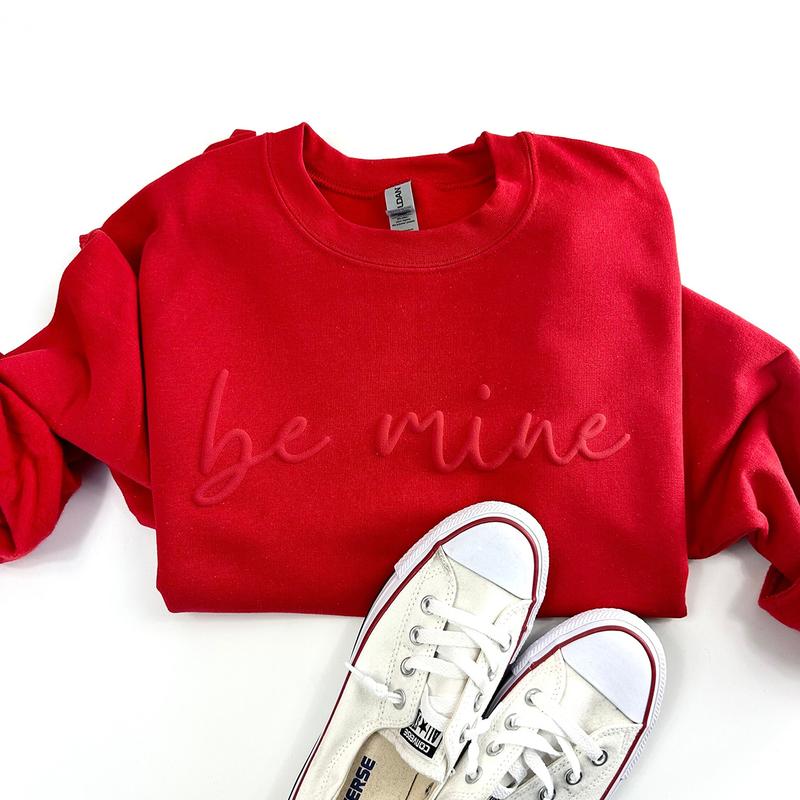Be Mine Puff Print Crewneck Sweatshirt, Hoodie, T-shirt, Valentine's Day Puff Print Sweater, Embossed Sweatshirt, Be Mine Shirt, Gift Idea for Wife Gi