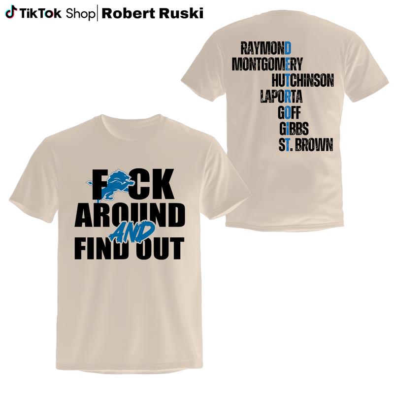 F Around And Find Out Ver2 Shirt, Lion s Football Shirt, Detroi Shirt, Gifts For Football Fans