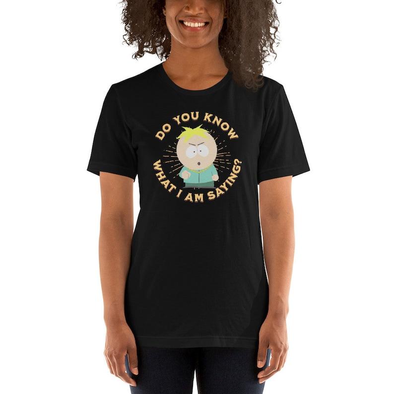 Butters Pimp Do You Know What I Am Saying T-Shirt  South Park Shirt  Pop Culture Tee  Butters Stotch
