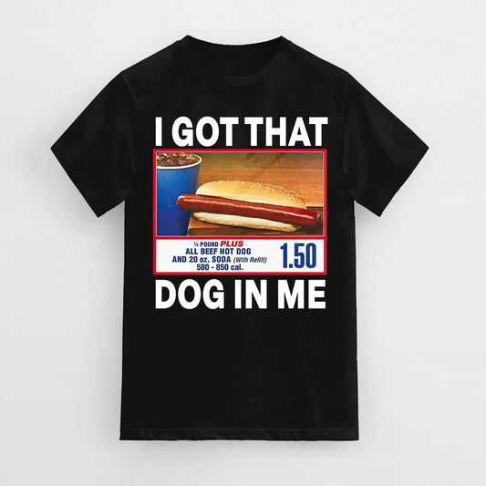 I Got That Hot Dog In Me Vintage Shirt, Keep 150 Dank Meme, Quote Shirt, Out of Pocket Humor, T-shirt Funny, Trendy Gift for Her