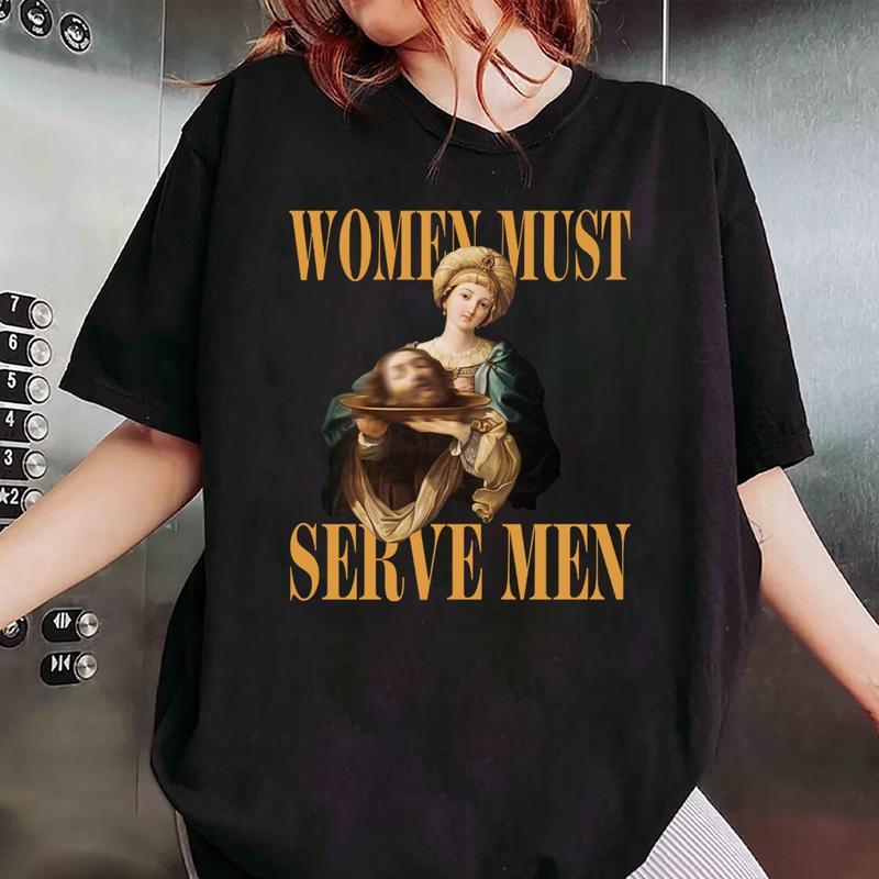 Women Must Serve Men Shirt Sweatshirt Hoodie Casual Collar Comfort Cotton
