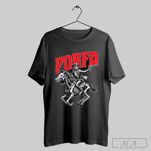 Porfa Riderzzz T Shirts