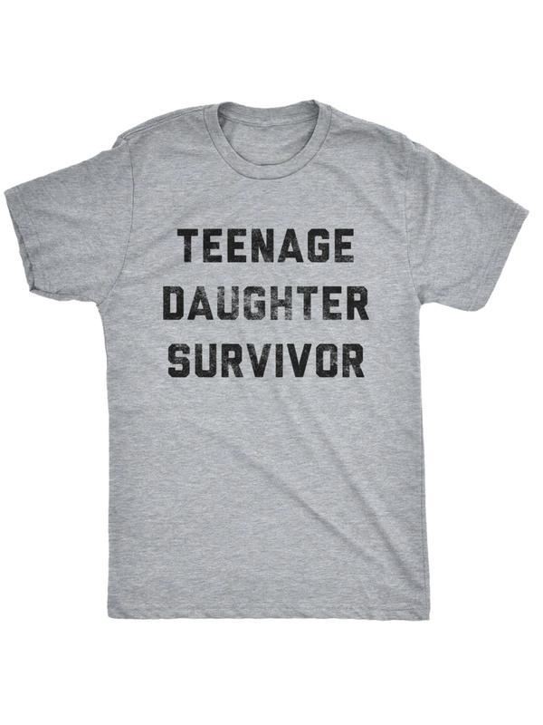 Teenage Daughter Survivor Shirt, Daughter for Dad Tee, Funny Men Shirt, Husband Gift, Shirt, Fathers Day Gift, Distressed Tee Menswear Top