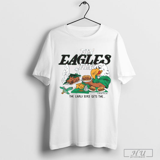 Philadelphia Eagles Guy Fieris Flavortown Fly Eagles Fly The Early Bird Gets The Shirts Sweatshirt Poster