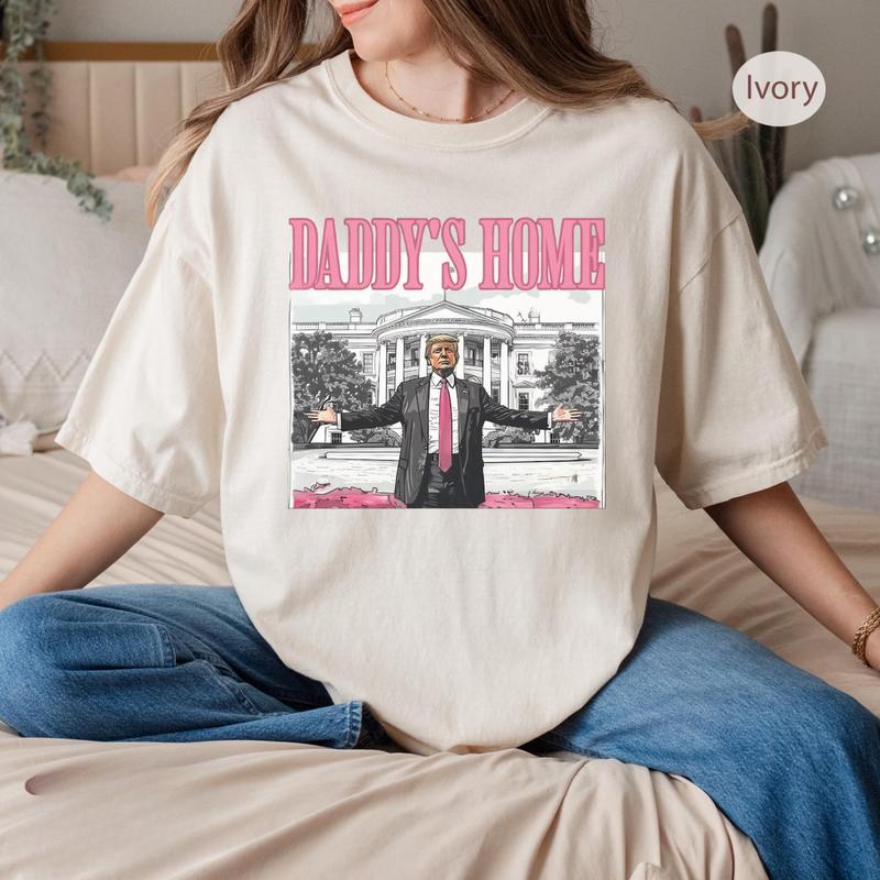 Daddys Home ShirtSweatshirtHoodie, Retro Crewneck, Gift For MyFriends, Cotton, Womenswear Tops