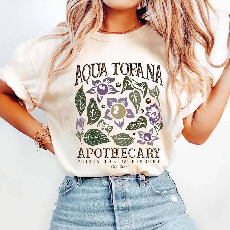 Aqua Tofana Shirt, Aqua Tofana Apothecary Shirt, Poison The Patriarchy, Feminist Shirt, There Is No Freedom Without Choice