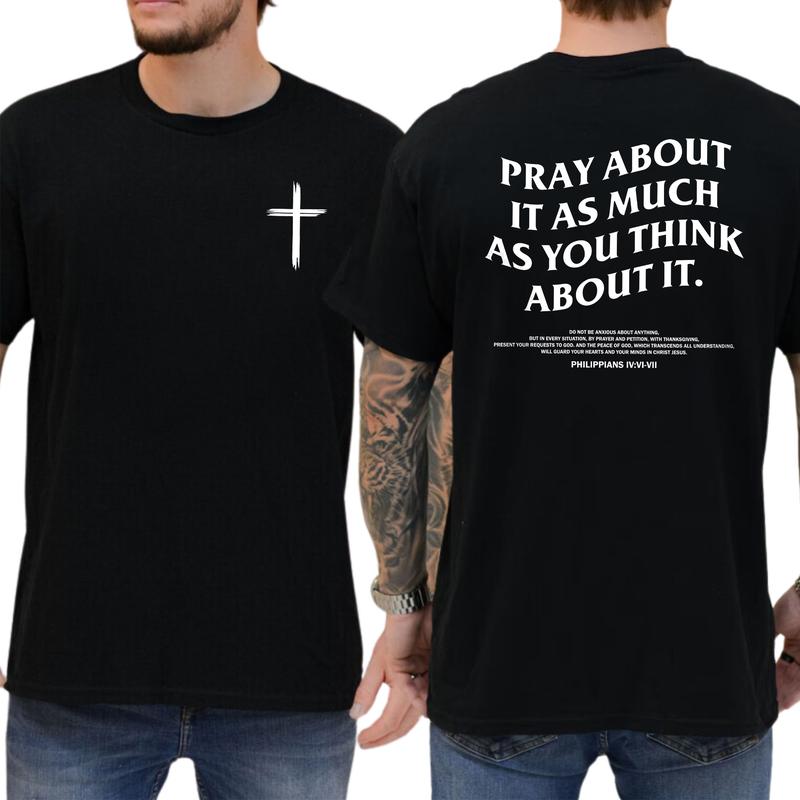 Men's Christian Cross Prayer 2-Sided Shirt, Pray About It T-shirt, Bible Verses Tops, Jesus Apparel, Philippians Religious Tees, Classic Menswear