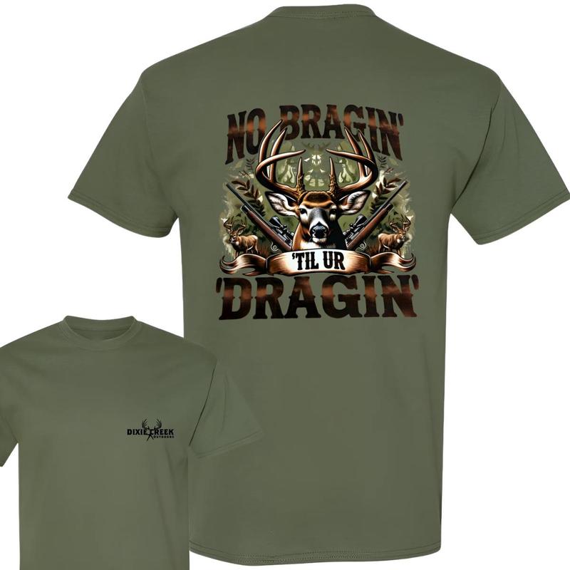 Deer Hunting T-shirt - No Braggin' Til Ur Design for Hunting Fans, Perfect for Outdoor Adventures and Hunters Shirt Menswear