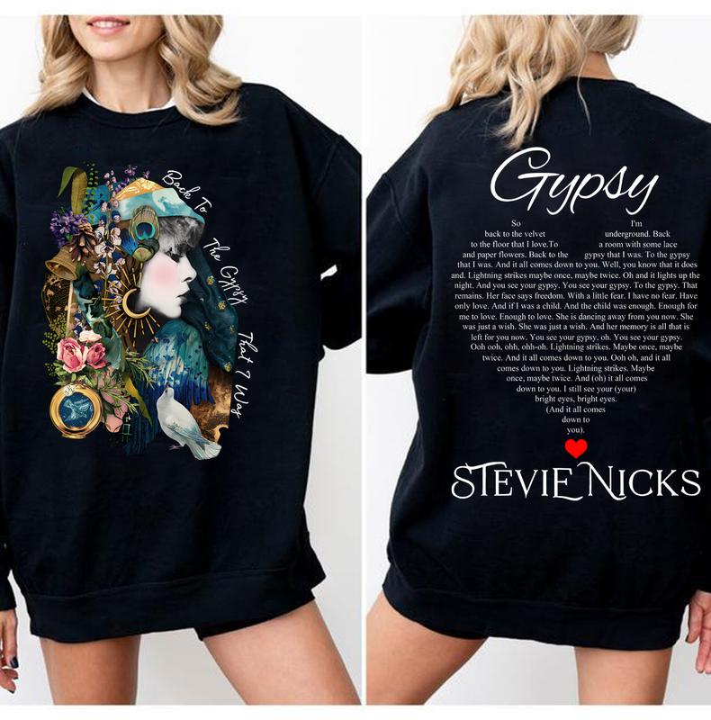 Don't Be A Lady Be A Legend T-shirt, Back To The Gypsy What I Was Shirt, Stevie Gypsy Lyric Shirt, Stevie Tee Shirt, Nicks Sweatshirt, Gift For Fan St