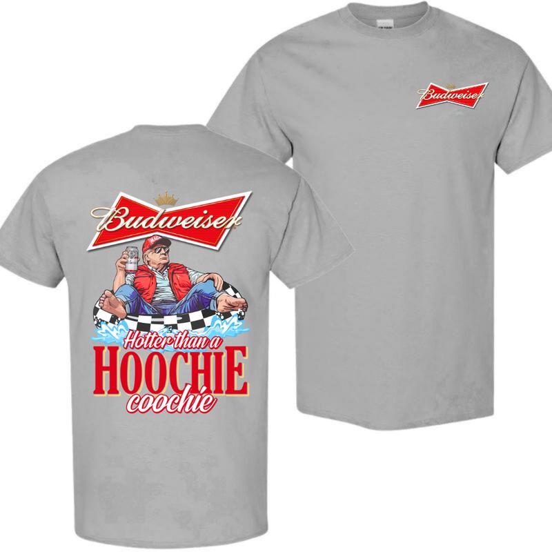 Budweiser , Beer, Budweiser Hotter than a Hoochie Coochie Beer 2 Sides T-shirt, Budweiser Shirt, Shirt, For Men, For Women